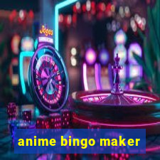 anime bingo maker